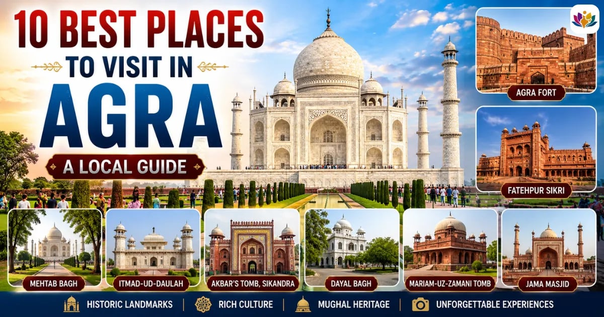 Best Places to Visit in Agra