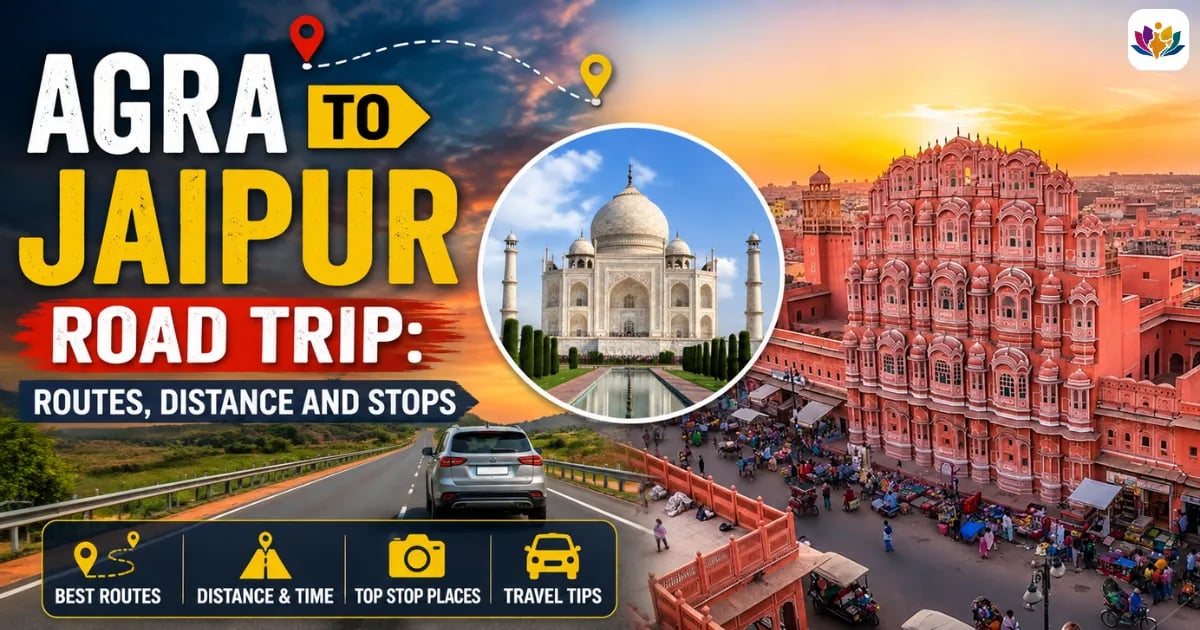 Agra to Jaipur Road Trip