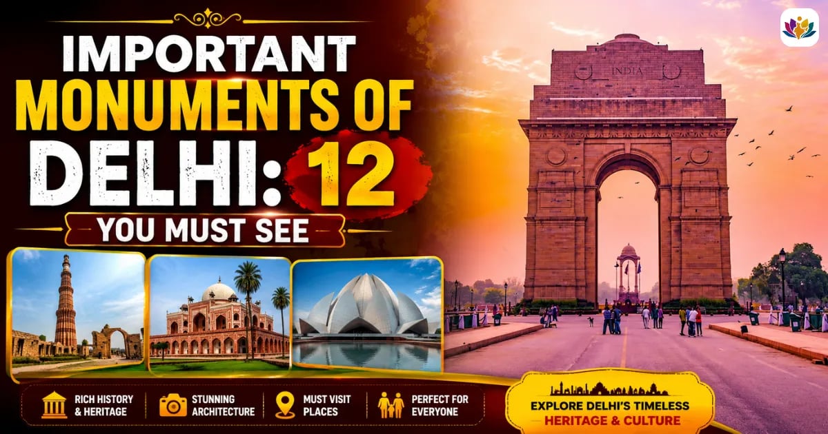 Important Monuments of Delhi