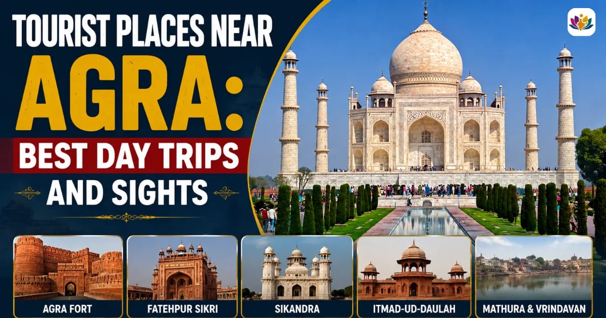 Tourist Places Near Agra