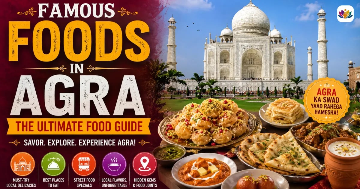 Famous Foods in Agra
