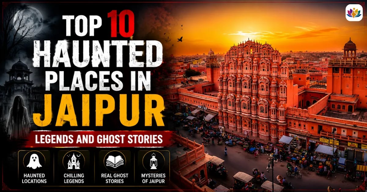 Top 10 Haunted Places in Jaipur