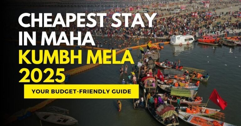 Cheapest Stay in Mahakumbh Mela 2025