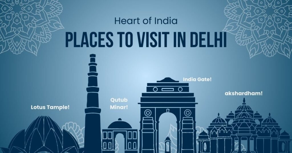 Places to Visit in Delhi