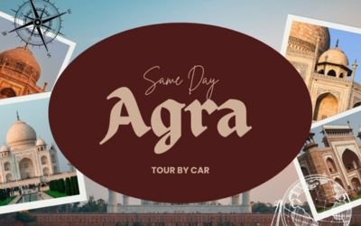 Same Day Agra Tour By Car