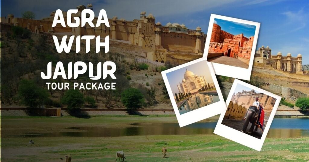 Agra with Jaipur Tour Package