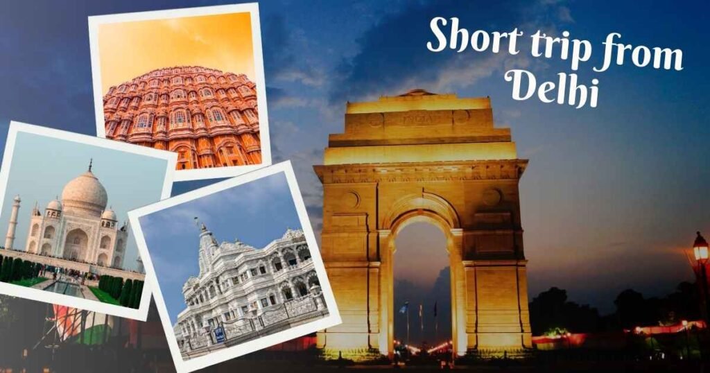 Short Tour from Delhi