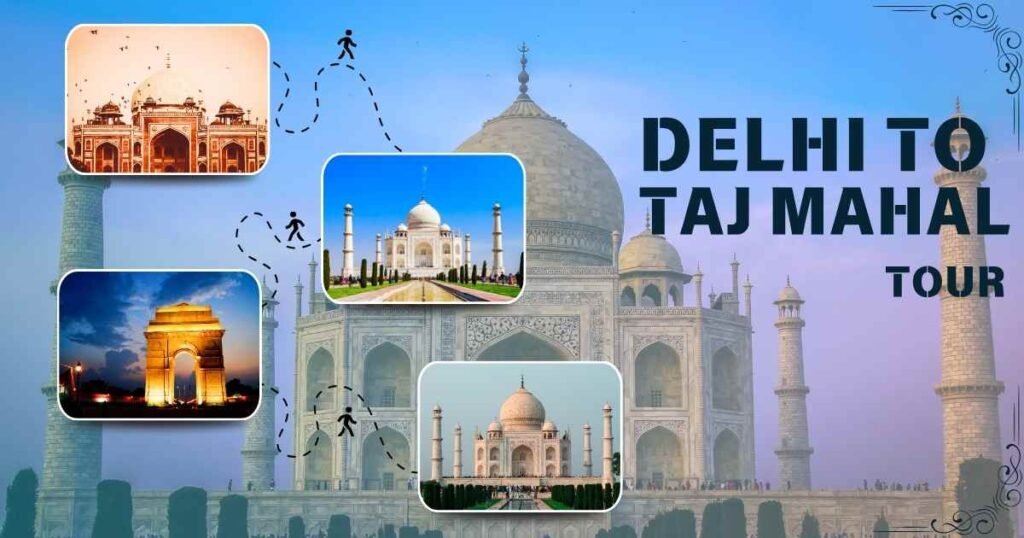 One Day Trip to Taj Mahal from Delhi