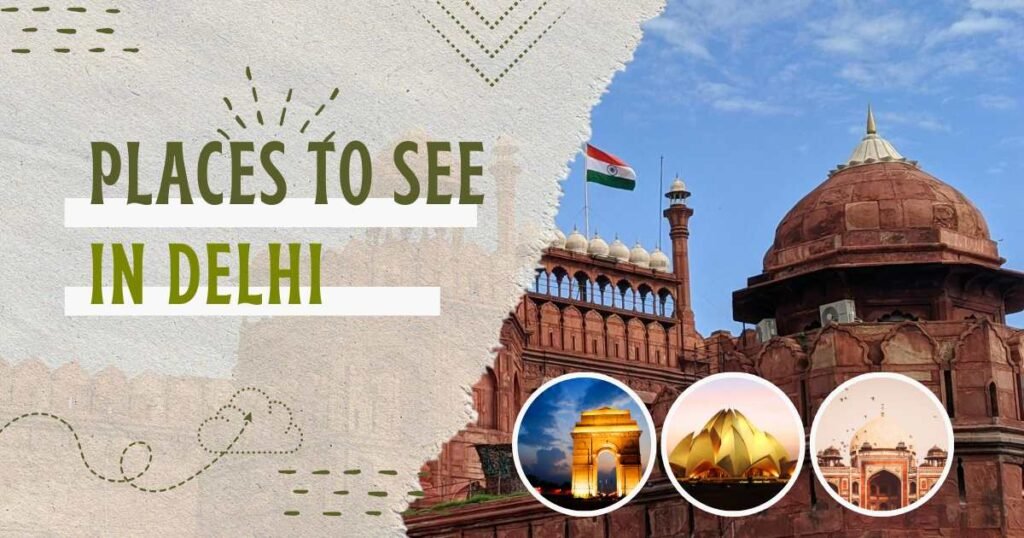 Places to See in Delhi