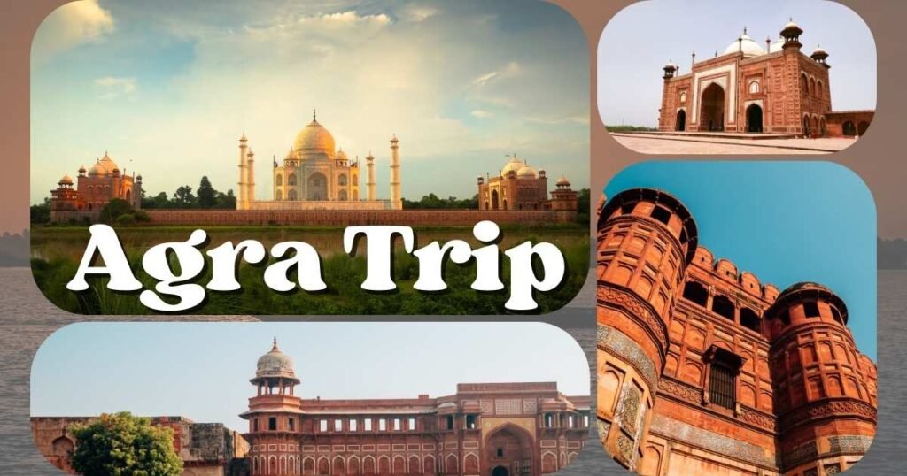 Places to Visit in Agra in 2 Days