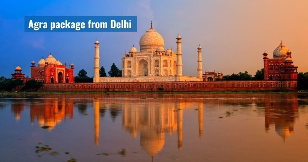 Agra package from Delhi