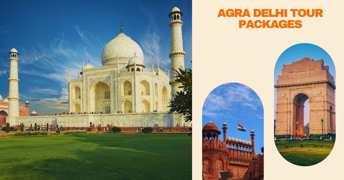 Agra Delhi Tour Packages