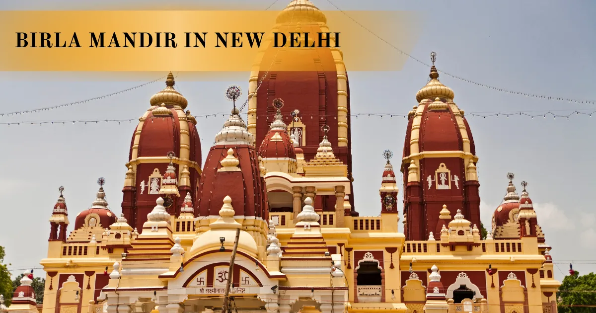 Birla Mandir in New Delhi