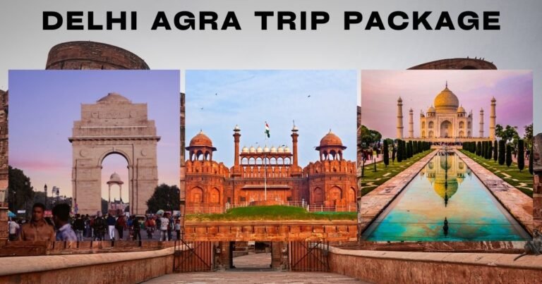 Delhi Agra Trip Packages