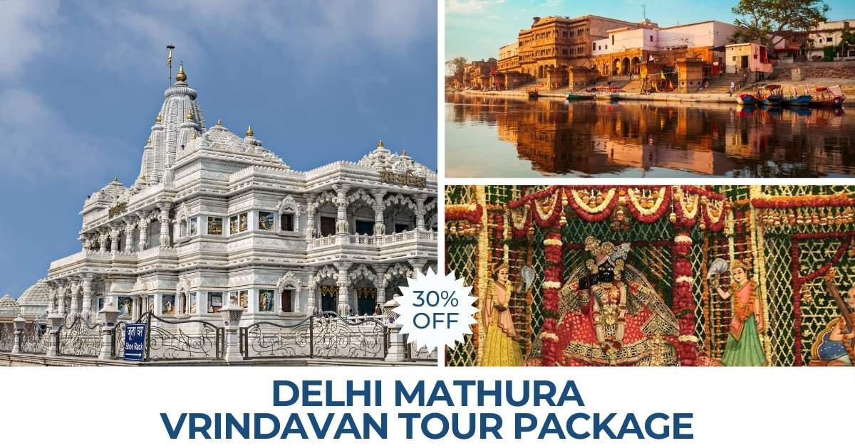 Delhi Mathura Vrindavan Tour Package