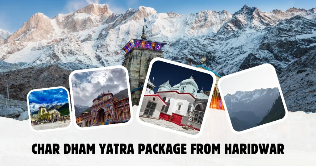 Char Dham Yatra Package From Haridwar