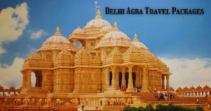 Delhi Agra Travel Packages