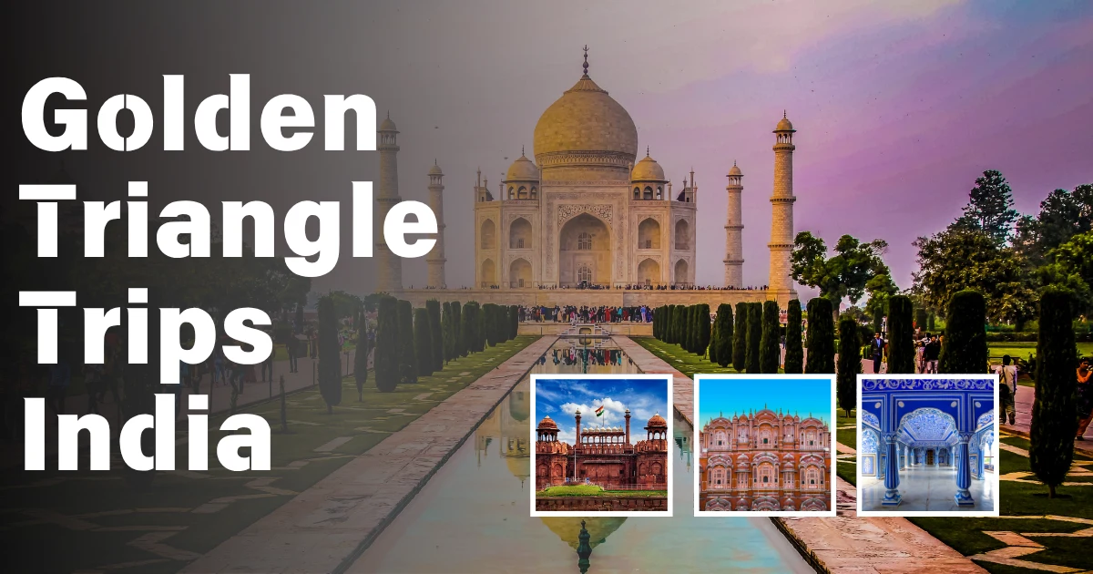 Golden Triangle Trips India