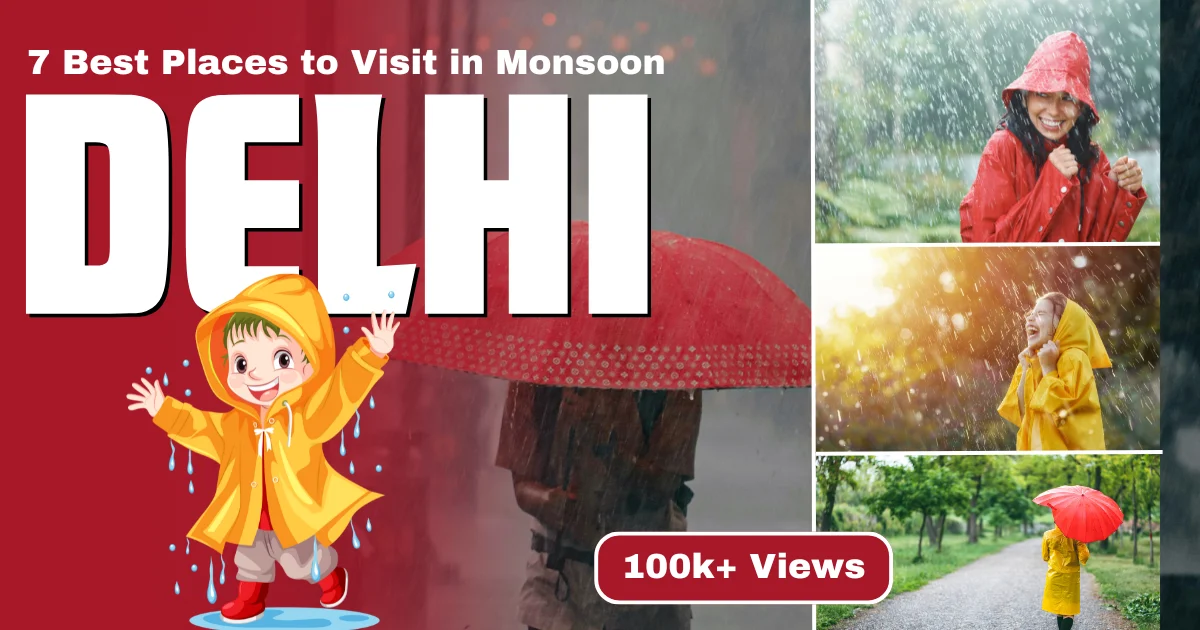 7 Best Places to Visit Near Delhi in Monsoon