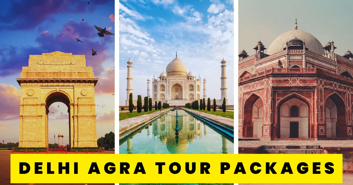 Delhi Agra Tour Packages