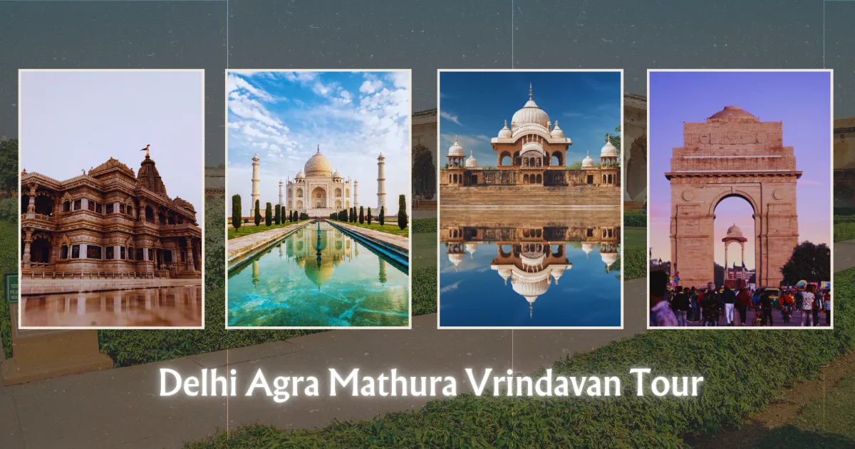 Delhi Agra Mathura Vrindavan Tour