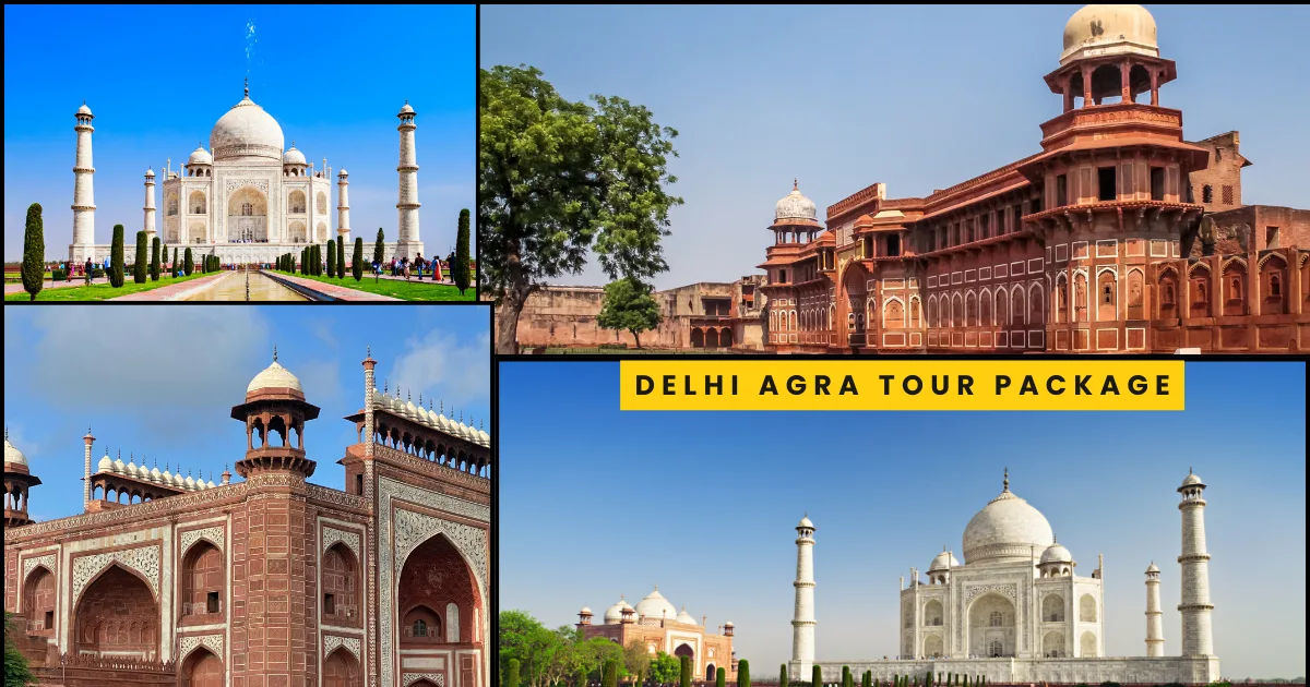 Delhi Agra Tour Package