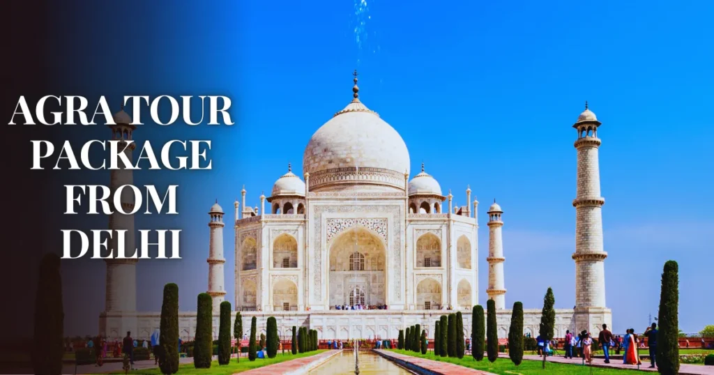 Agra Tour Package from Delhi
