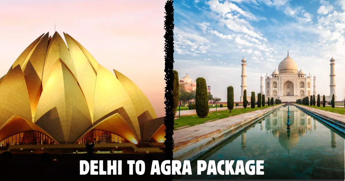Delhi to Agra Package by Car – Easy Travel with Family & Friends