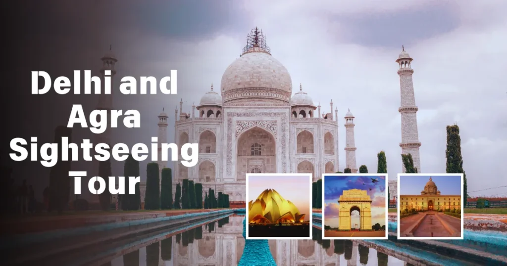 Delhi and Agra Sightseeing Tour