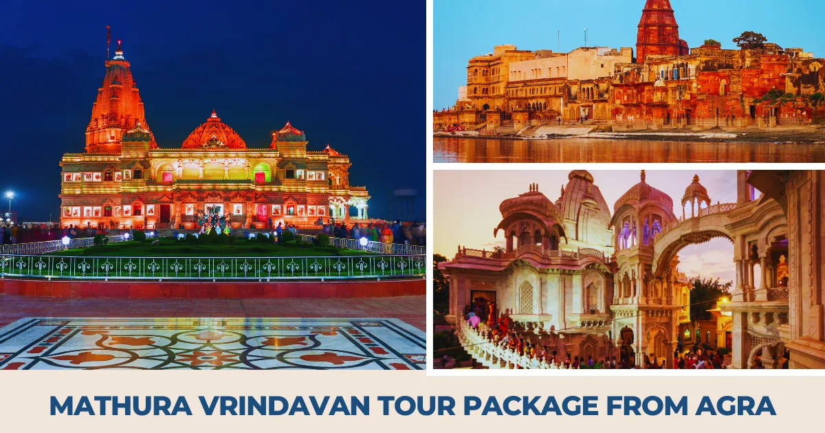 Mathura Vrindavan Tour Package from Agra