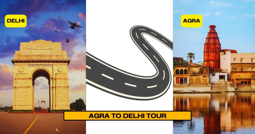 Agra to Delhi Tour