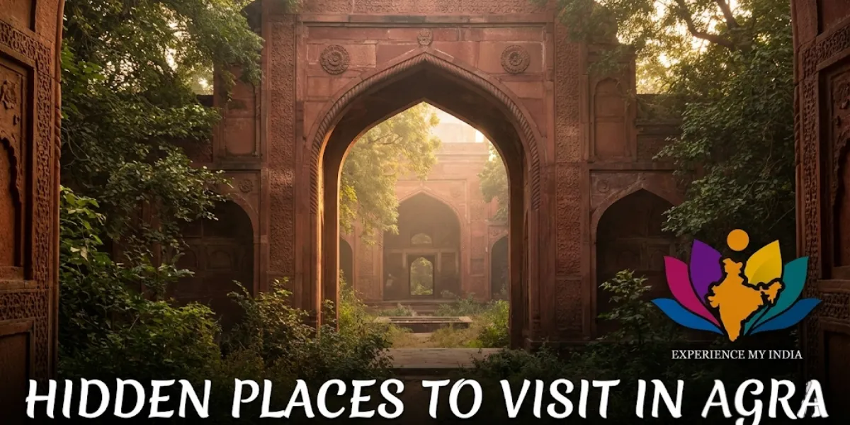 Top 12 Hidden Places to Visit in Agra