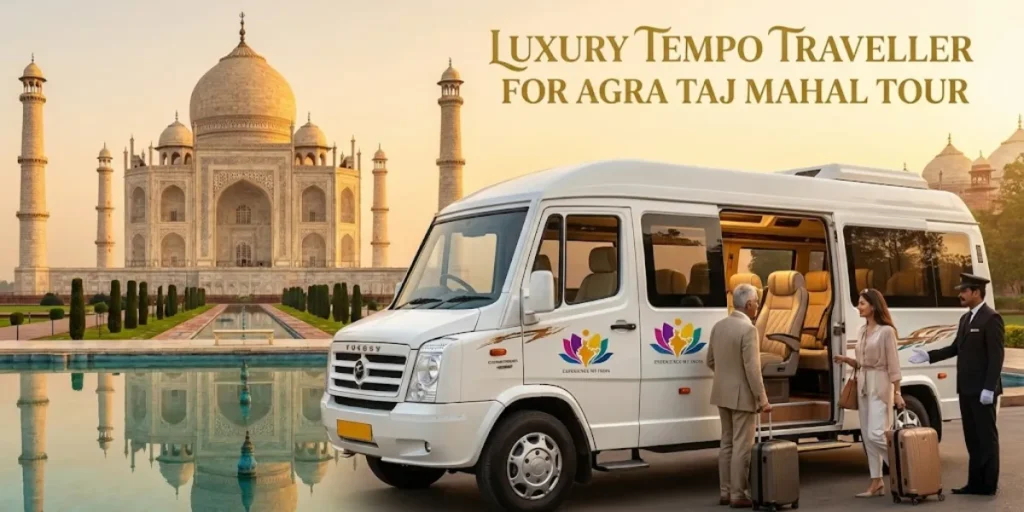 Luxury Tempo Traveller for Agra Taj Mahal Tour