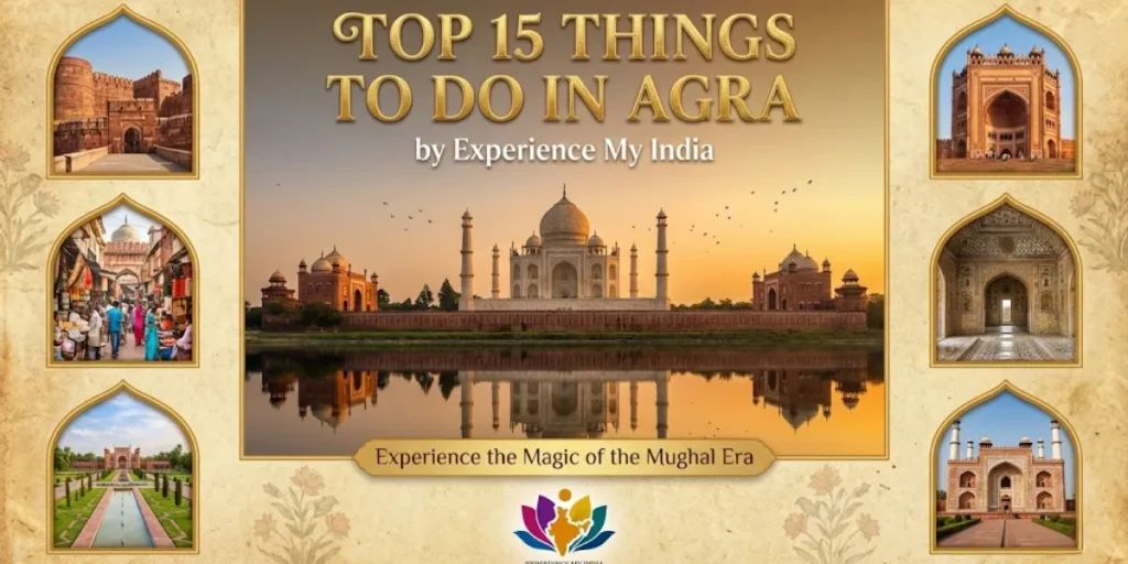 Top 15 Things to Do in Agra