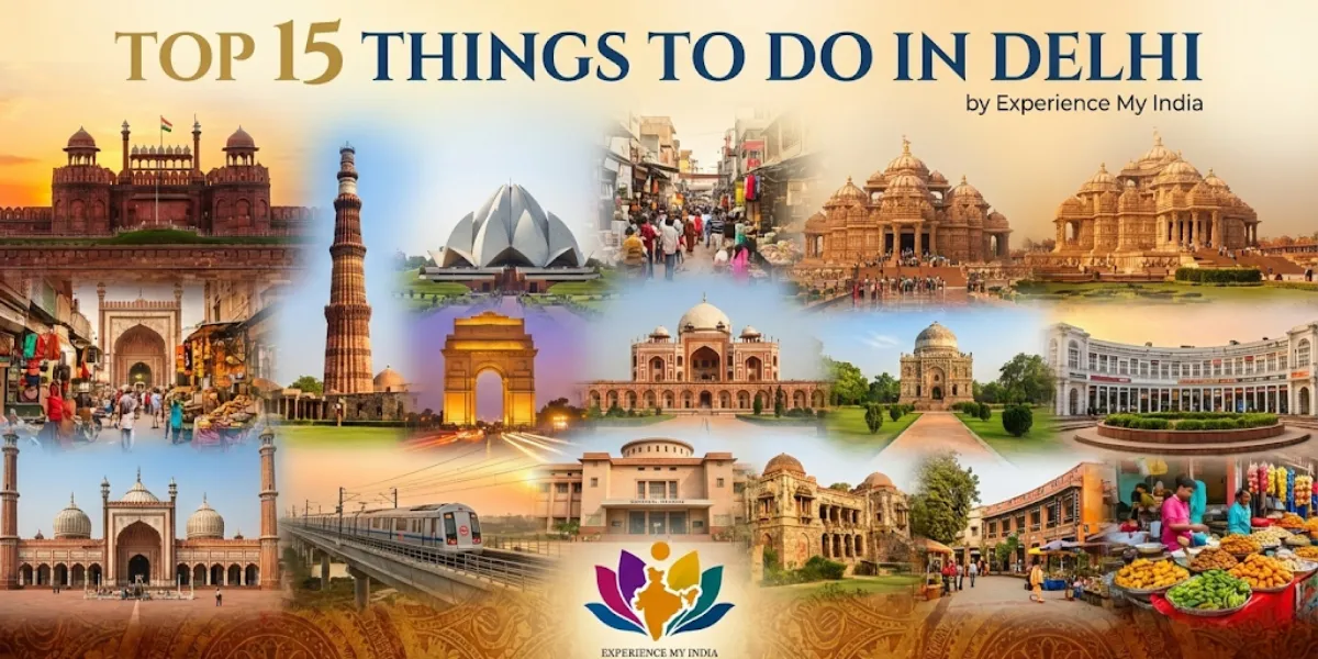 Top 15 Things to Do in Delhi