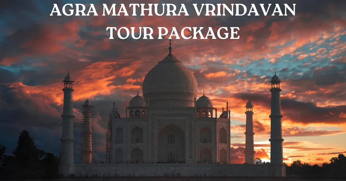 Agra Mathura Vrindavan Tour Package