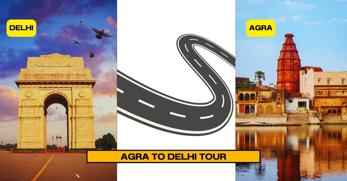 Agra to Delhi Tour