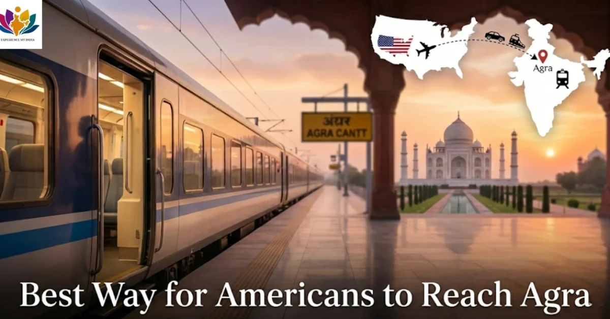 Best Way for Americans to Reach Agra