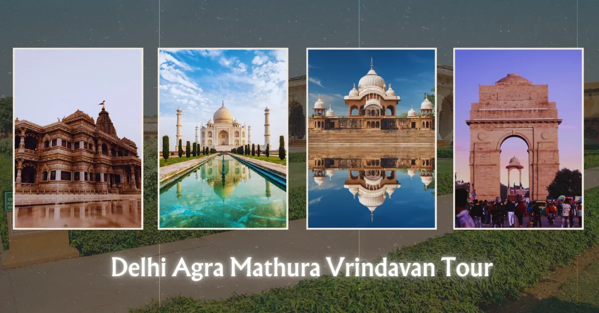 Delhi Agra Mathura Vrindavan Tour
