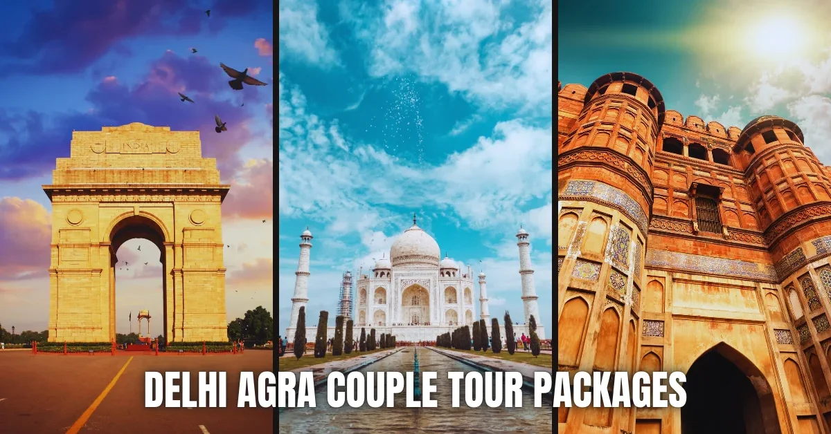 Delhi Agra Couple Tour Packages