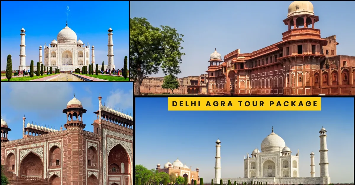 Delhi Agra Tour Package