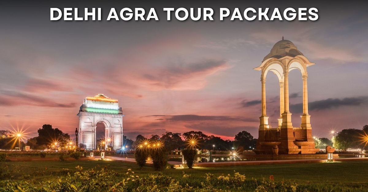 Delhi Agra Tour Packages