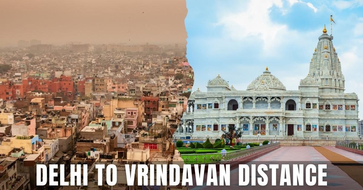 Delhi to Vrindavan Distance