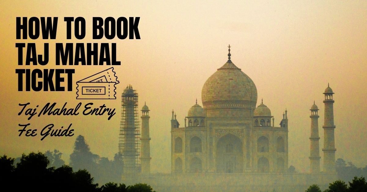 How to Book Taj Mahal Ticket