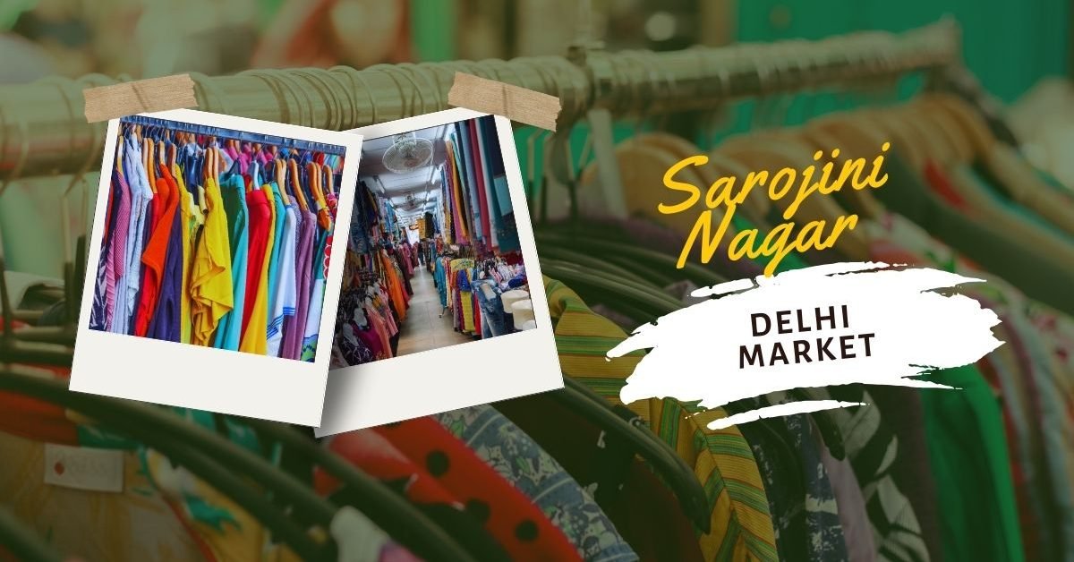 Sarojini Nagar Delhi Market