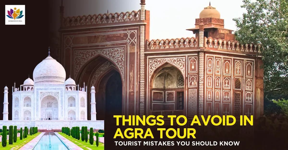 Things to Avoid in Agra Tour