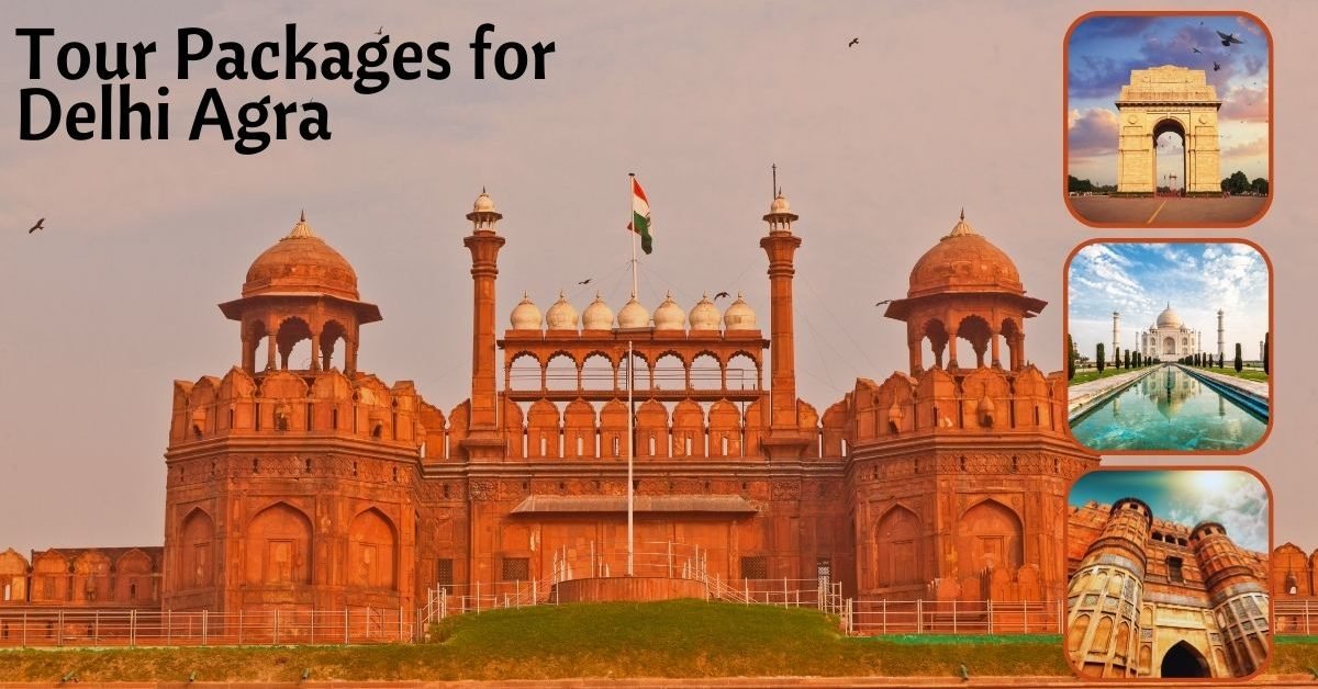 Tour Packages for Delhi Agra
